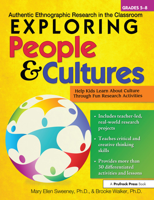 Exploring People and Cultures (Authentic Ethnographic Research in the Classroom (Grades 5-8)) by Mary Ellen Sweeney, Brooke Walker, 9781593639570