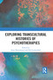 Exploring Transcultural Histories of Psychotherapies - 9781032088846 by Sonu Shamdasani, Del Loewenthal, 9781032088846