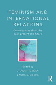 Feminism and International Relations (Conversations about the Past, Present and Future) - 9780415584609 by J. Ann Tickner, Laura Sjoberg, 9780415584609
