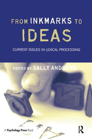From Inkmarks to Ideas (Current Issues in Lexical Processing) - 9781138877559 by Sally Andrews, 9781138877559