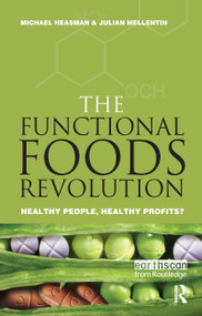 The Functional Foods Revolution (Healthy People, Healthy Profits) by Michael Heasman, Julian Mellentin, 9781853836879