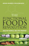 The Functional Foods Revolution (Healthy People, Healthy Profits) by Michael Heasman, Julian Mellentin, 9781853836879