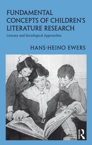 Fundamental Concepts of Children's Literature Research (Literary and Sociological Approaches) - 9780415896481 by Hans-Heino Ewers, 9780415896481