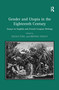 Gender and Utopia in the Eighteenth Century (Essays in English and French Utopian Writing) - 9781138263031 by Brenda Tooley, Nicole Pohl, 9781138263031