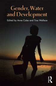 Gender, Water and Development - 9781845201258 by Anne Coles, Tina Wallace, 9781845201258