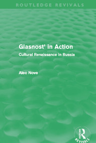 Glasnost' in Action (Routledge Revivals) (Cultural Renaissance in Russia) - 9780415683548 by Alec Nove, 9780415683548