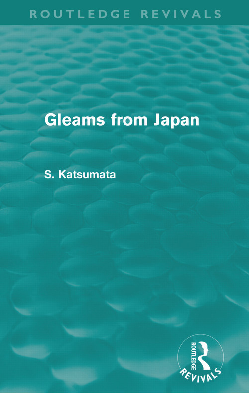 Gleams From Japan by S. Katsumata, 9780415679718