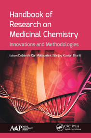 Handbook of Research on Medicinal Chemistry (Innovations and Methodologies) by Debarshi Kar Mahapatra, Sanjay Kumar Bharti, 9781774636626