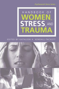 Handbook of Women, Stress and Trauma - 9780415865029 by Kathleen A. Kendall-Tackett, 9780415865029