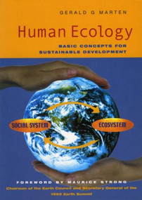 Human Ecology (Basic Concepts for Sustainable Development) by Gerald G Marten, 9781853837142