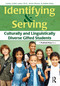 Identifying and Serving Culturally and Linguistically Diverse Gifted Students by Lesley Collier Lewis, Annie Rivera, Debbie Roby, 9781593638443