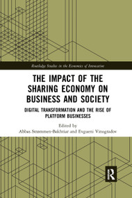 The Impact of the Sharing Economy on Business and Society (Digital Transformation and the Rise of Platform Businesses) - 9781032176024 by Abbas Strømmen-Bakhtiar, Evgueni Vinogradov, 9781032176024