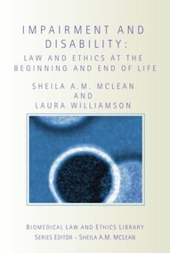Impairment and Disability (Law and Ethics at the Beginning and End of Life) - 9781844720408 by Sheila McLean, Laura Williamson, 9781844720408