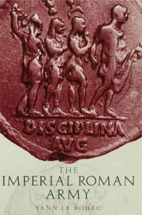 Imperial Roman Army by Yann Le Bohec, 9780415222952
