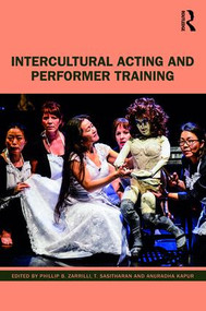 Intercultural Acting and Performer Training - 9781138352148 by Zarrilli Phillip, T Sasitharan, Anuradha Kapur, 9781138352148