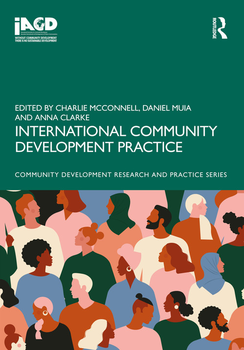 International Community Development Practice - 9780367691233 by Charlie McConnell, Daniel Muia, Anna Clarke, 9780367691233