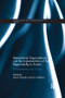 International Organizations and the Implementation of the Responsibility to Protect (The Humanitarian Crisis in Syria) - 9781138729353 by Daniel Silander, Don Wallace, 9781138729353