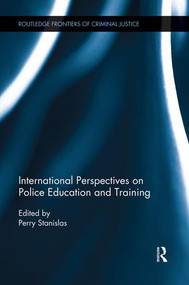 International Perspectives on Police Education and Training by Perry Stanislas, 9781138922426