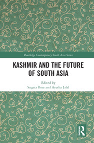 Kashmir and the Future of South Asia - 9780367634902 by Sugata Bose, Ayesha Jalal, 9780367634902