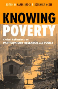 Knowing Poverty (Critical Reflections on Participatory Research and Policy) - 9781853838941 by Rosemary McGee, 9781853838941