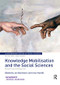 Knowledge Mobilisation and Social Sciences (Research Impact and Engagement) - 9781138097605 by Jon Bannister, Irene Hardill, 9781138097605