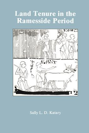 Land Tenure In The Ramesside Period by Sally L. D. Katary, 9781138974210