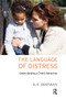 The Language of Distress (Understanding a Child's Behaviour) - 9781782204077 by A.H. Brafman, 9781782204077