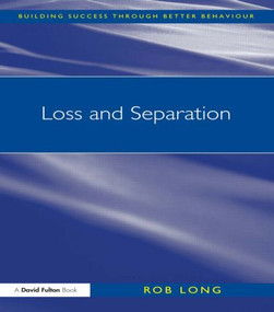 Loss and Separation by Rob Long, 9781843123644