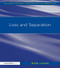 Loss and Separation by Rob Long, 9781843123644