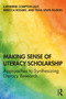 Making Sense of Literacy Scholarship (Approaches to Synthesizing Literacy Research) - 9780367634001 by Catherine Compton-Lilly, Rebecca Rogers, Tisha Lewis Ellison, 9780367634001