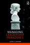 Managing Leadership Paradoxes - 9781138497054 by Lotte Luscher, 9781138497054