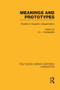 Meanings and Prototypes (Studies in Linguistic Categorization) by S.L. Tsohatzidis, 9781138980662