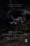 Monster Anthropology (Ethnographic Explorations of Transforming Social Worlds Through Monsters) - 9781032081762 by Yasmine Musharbash, Geir Henning Presterudstuen, 9781032081762