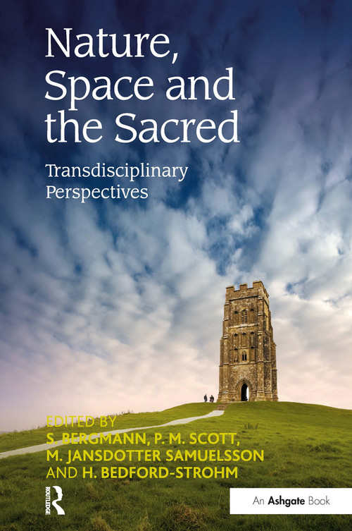 Nature, Space and the Sacred (Transdisciplinary Perspectives) - 9781032243382 by S. Bergmann, P. M. Scott, H. Bedford-Strohm, 9781032243382