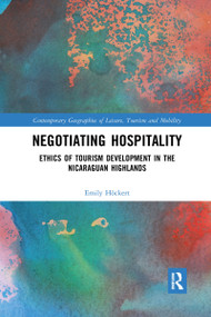 Negotiating Hospitality (Ethics of Tourism Development in the Nicaraguan Highlands) - 9781032339122 by Emily Höckert, 9781032339122