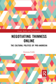 Negotiating Thinness Online (The Cultural Politics of Pro-anorexia) - 9781032175454 by Gemma Cobb, 9781032175454