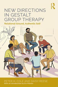 New Directions in Gestalt Group Therapy (Relational Ground, Authentic Self) - 9781138948624 by Peter H. Cole, Daisy Anne Reese, 9781138948624