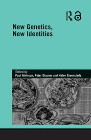 New Genetics, New Identities - 9781138010468 by Paul Atkinson, Peter Glasner, Helen Greenslade, 9781138010468