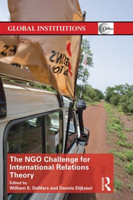 The NGO Challenge for International Relations Theory - 9781138845305 by William E. DeMars, Dennis Dijkzeul, 9781138845305