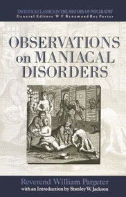 Observations on Maniacal Disorder by Pargeter, Stanley Jackson, 9780415867481