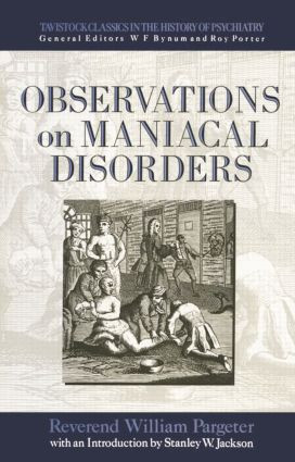 Observations on Maniacal Disorder by Pargeter, Stanley Jackson, 9780415867481