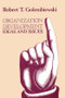 Organization Development (Ideas and Issues) by Robert Golembiewski, 9781412808644