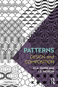 Patterns (Design and Composition) - 9781138285613 by M.A Hann, I.S. Moxon, 9781138285613