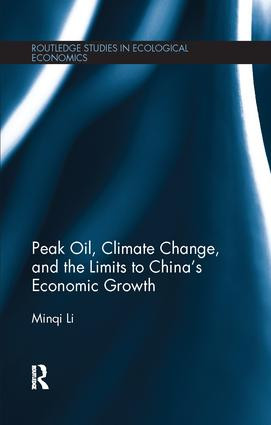 Peak Oil, Climate Change, and the Limits to China's Economic Growth - 9781138065963 by Minqi Li, 9781138065963