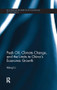 Peak Oil, Climate Change, and the Limits to China's Economic Growth - 9781138065963 by Minqi Li, 9781138065963