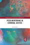 Peer Mentoring in Criminal Justice - 9781032336794 by Gillian Buck, 9781032336794