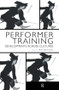Performer Training (Developments Across Cultures) - 9789057551512 by Ian Watson, 9789057551512