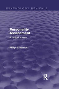 Personality Assessment (A Critical Survey) by Philip E. Vernon, 9780415716529