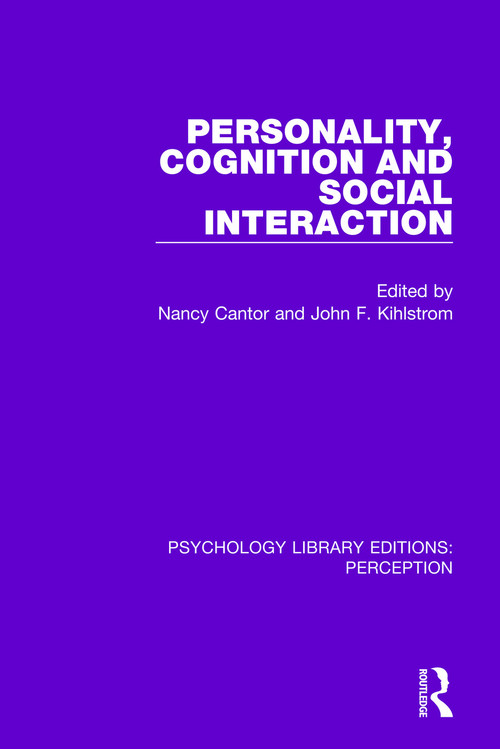 Personality, Cognition and Social Interaction - 9781138694033 by Nancy Cantor, John F. Kihlstrom, 9781138694033