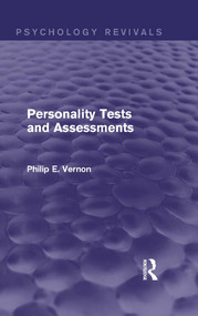 Personality Tests and Assessments (Psychology Revivals) by Philip E. Vernon, 9780415716666